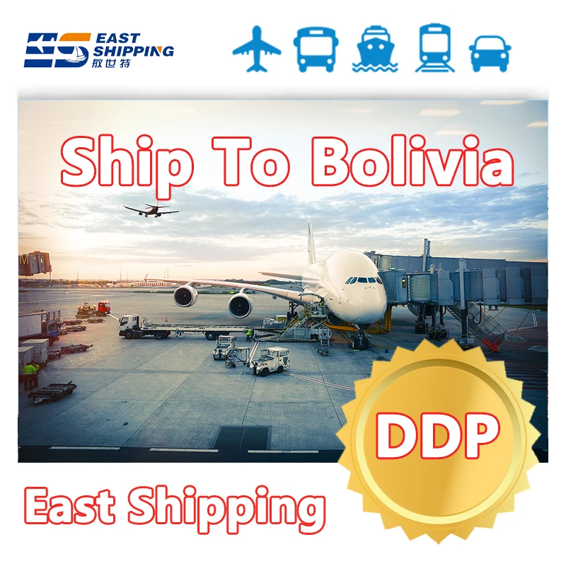 East Shipping Agent To Bolivia Freight Forwarder Logistics Agent DDP Door To Door Air Freght From China Shipping To Bolivia
