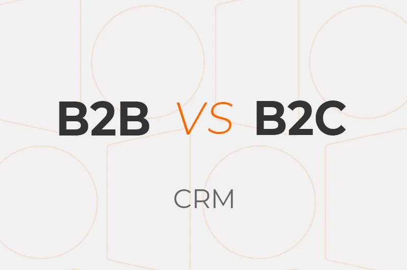 B2B Vs. B2C CRM: Comparison Of Key Differences | Alibaba Blog