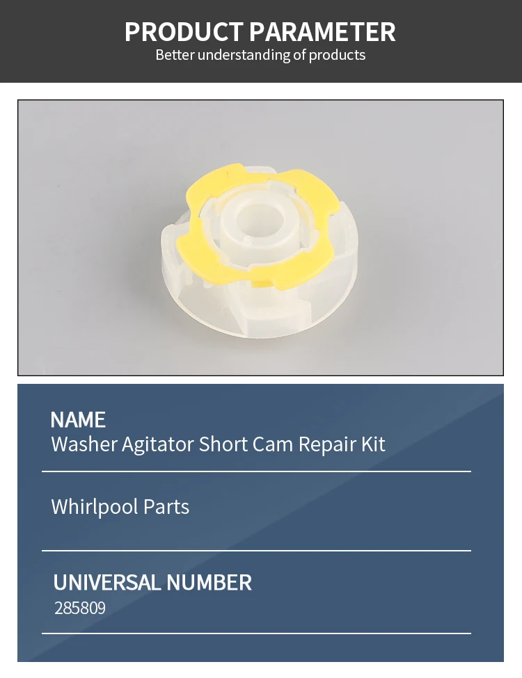 Hot selling washer parts accessories Washer Agitator Short Cam Repair Kit  Parts 285809 supplier