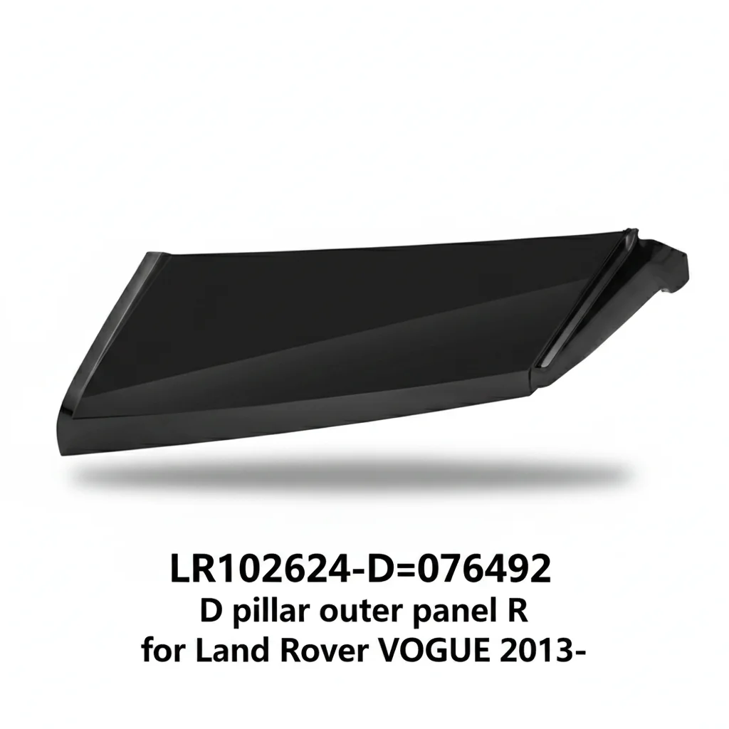 LR102624-D=076492 OE Specification ABS Exterior Trim Panel D Pillar Outer Panel R for VOGUE 2013- New RQXT Brand