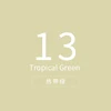 -#13_Tropical Green