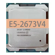 Used for Intel Xeon E5 2673 V4 SR2KE Processor SR2KE 2.3Ghz 20 Core 135W Socket LGA 2011-3 CPU E5 2673V4