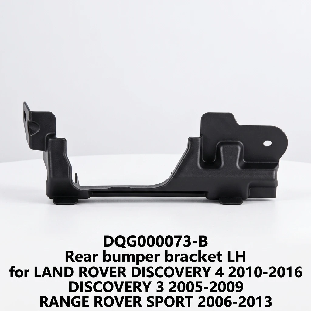 DQG000073-B Rear Bumper Bracket LH for LAND ROVER DISCOVERY 4 2010-2016 DISCOVERY 3 2005-2009 RANGE ROVER SPORT 2006-2013