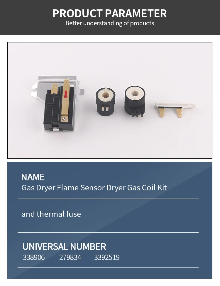 High Quality 338906 Gas Dryer Flame Sensor 279834 Dryer Gas Coil Kit and Thermal Fuse 3392519 manufacture