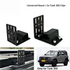 Universal bracket+Tank 300 clips * 2 pieces