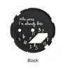 Black Dial, White Text