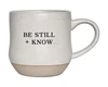 BE STILL + KNOW