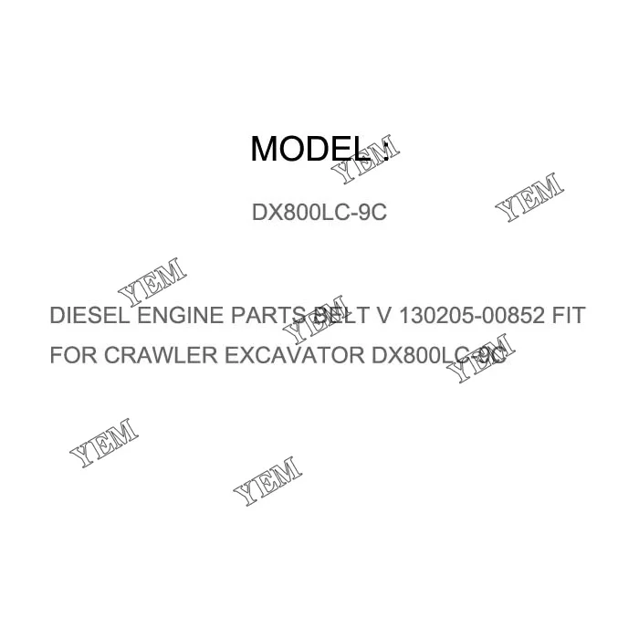 DIESEL ENGINE PARTS BELT V 130205-00852 FIT for CRAWLER EXCAVATOR DX800LC-9C