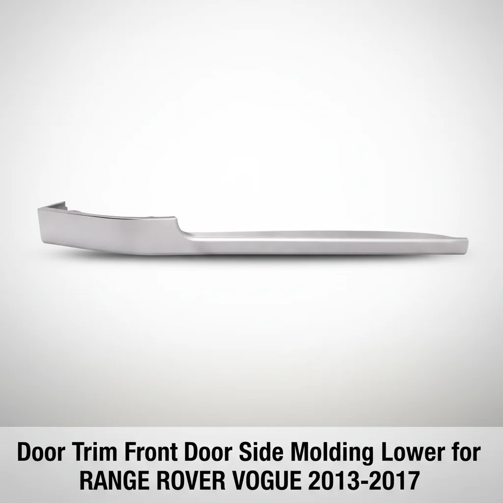 LR038848 -D/105108 Direct Fit Easy Installation Cladding Door Trim Front Door Side Molding Lower for RANGE ROVER VOGUE 2013-2017