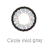 Circle mist gray