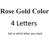 Rose gold 4 letters