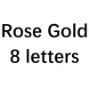 Rose gold 8 letters
