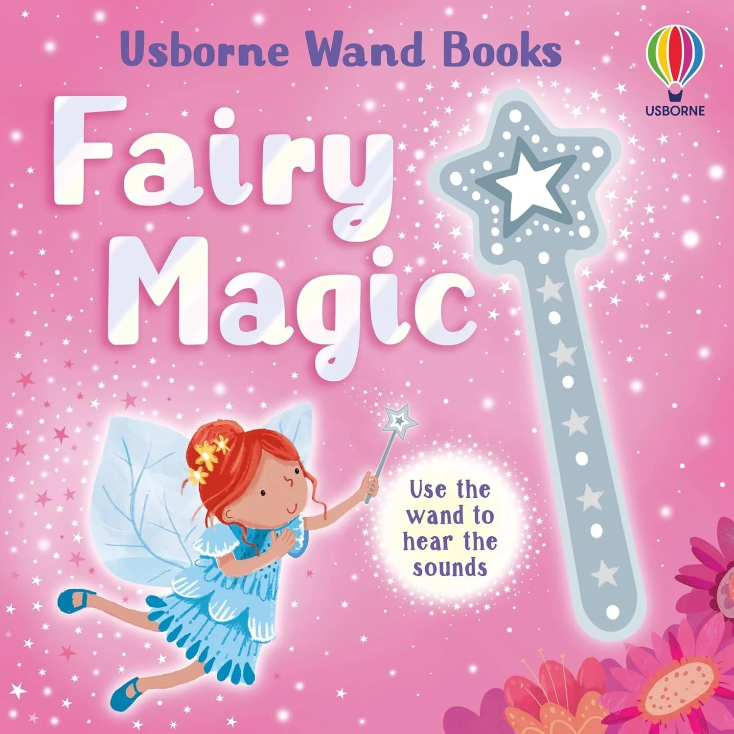 Wand Books Fairy Magic an Enchanting Interactive Board Book with a Magical Wand