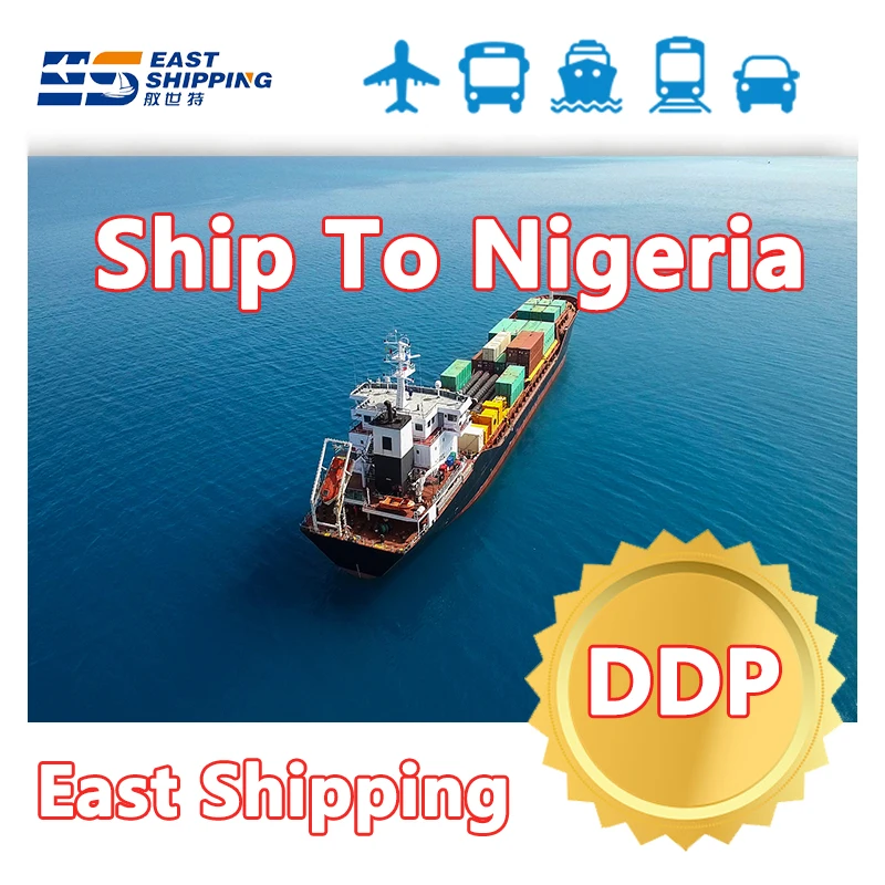 East Shipping To Nigeria Chinese Freight Forwarder Sea Freight FCL LCL Container Logistics Shipping Agent From China To Nigeria