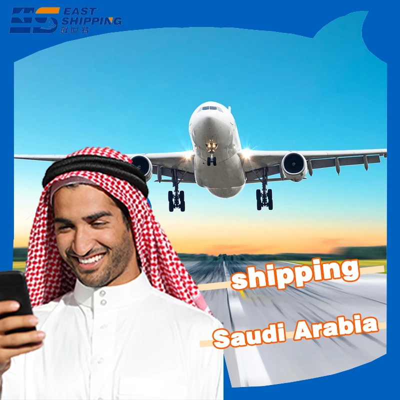 East Shipping Saudi Arabia Air Shipping Freight Ddp Door To Door Shipping Agent Freight Forwarder From China To Saudi Arabia