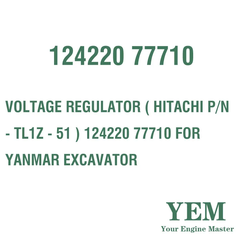 VOLTAGE REGULATOR ( HITACHI P/N - TL1Z - 51 ) 124220 77710 for YANMAR EXCAVATOR