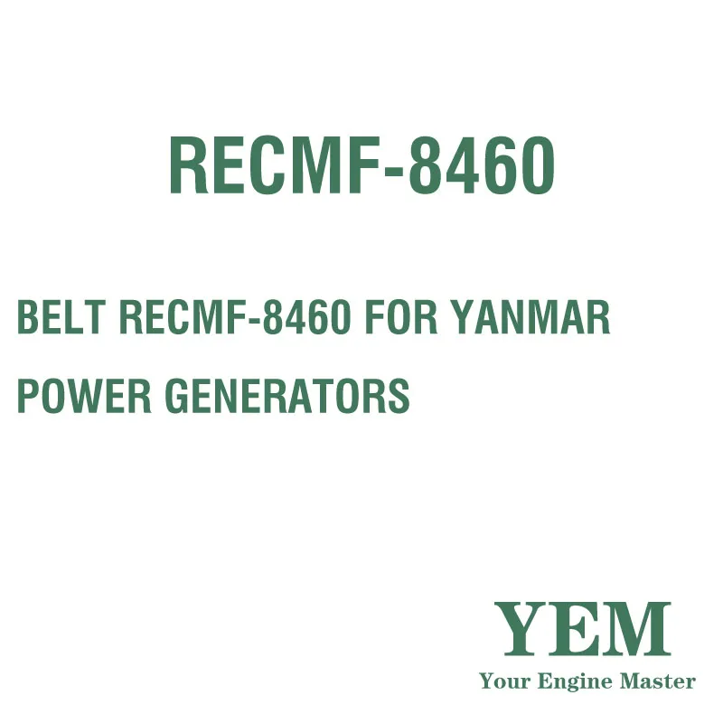 BELT RECMF-8460 for YANMAR POWER GENERATORS