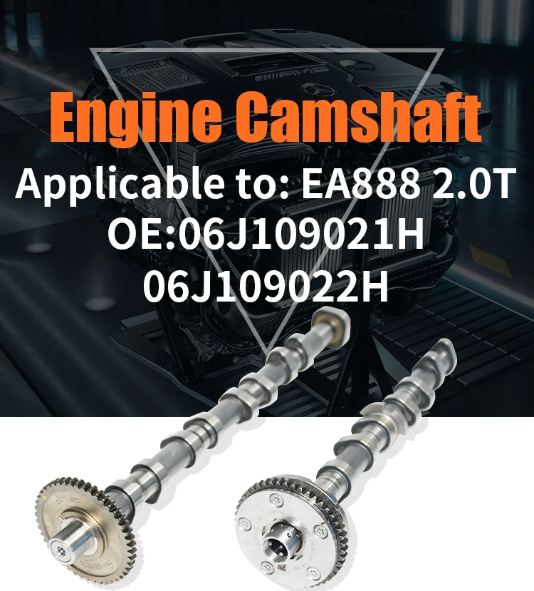High Quality Intake Camshaft 06j109021h Engine Camshafts For Ea888 2.0t
