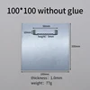 100*100mm without glue