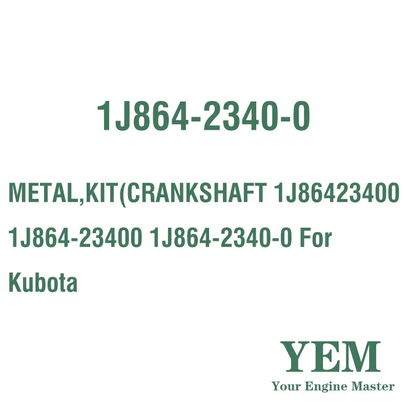 METAL KIT(CRANKSHAFT 1J86423400 1J864-23400 1J864-2340-0 for Kubota Engine Rebuild Kit
