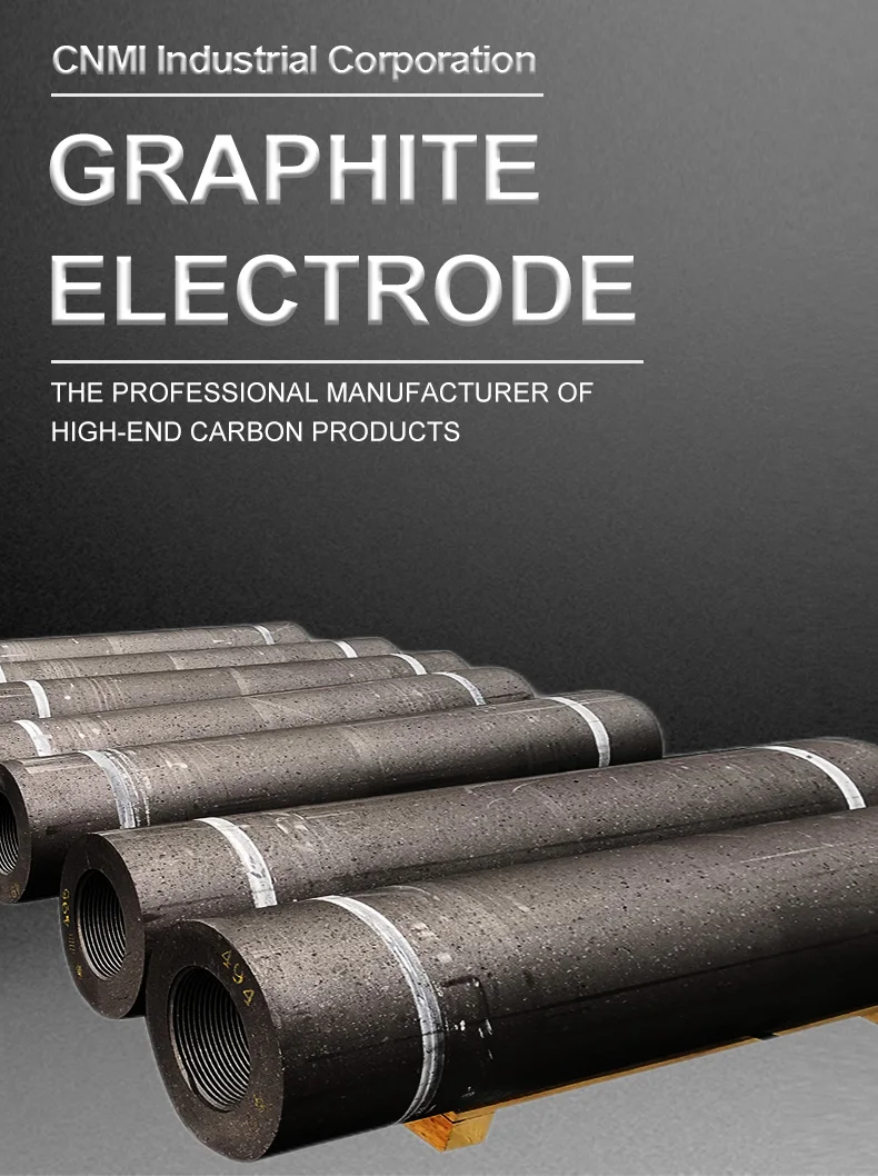 Cnmi Hp Graphite Electrode Low Resistivity High Volume Density High Power Graphite Electrode For