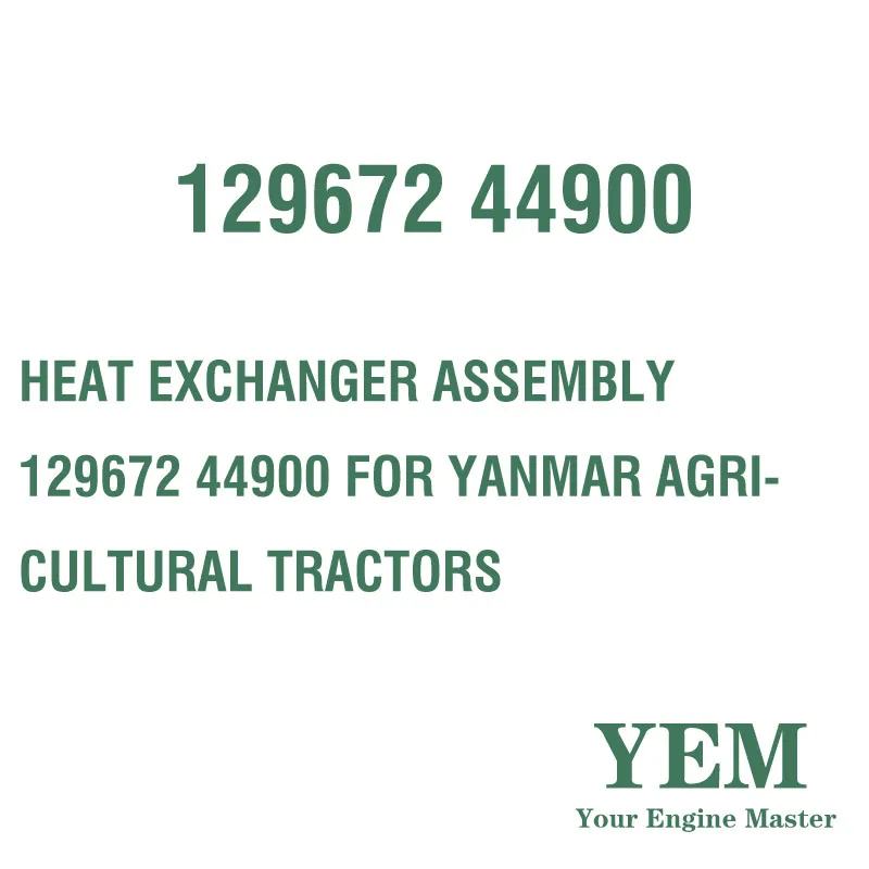HEAT EXCHANGER ASSEMBLY 129672 44900 for YANMAR AGRICULTURAL TRACTORS