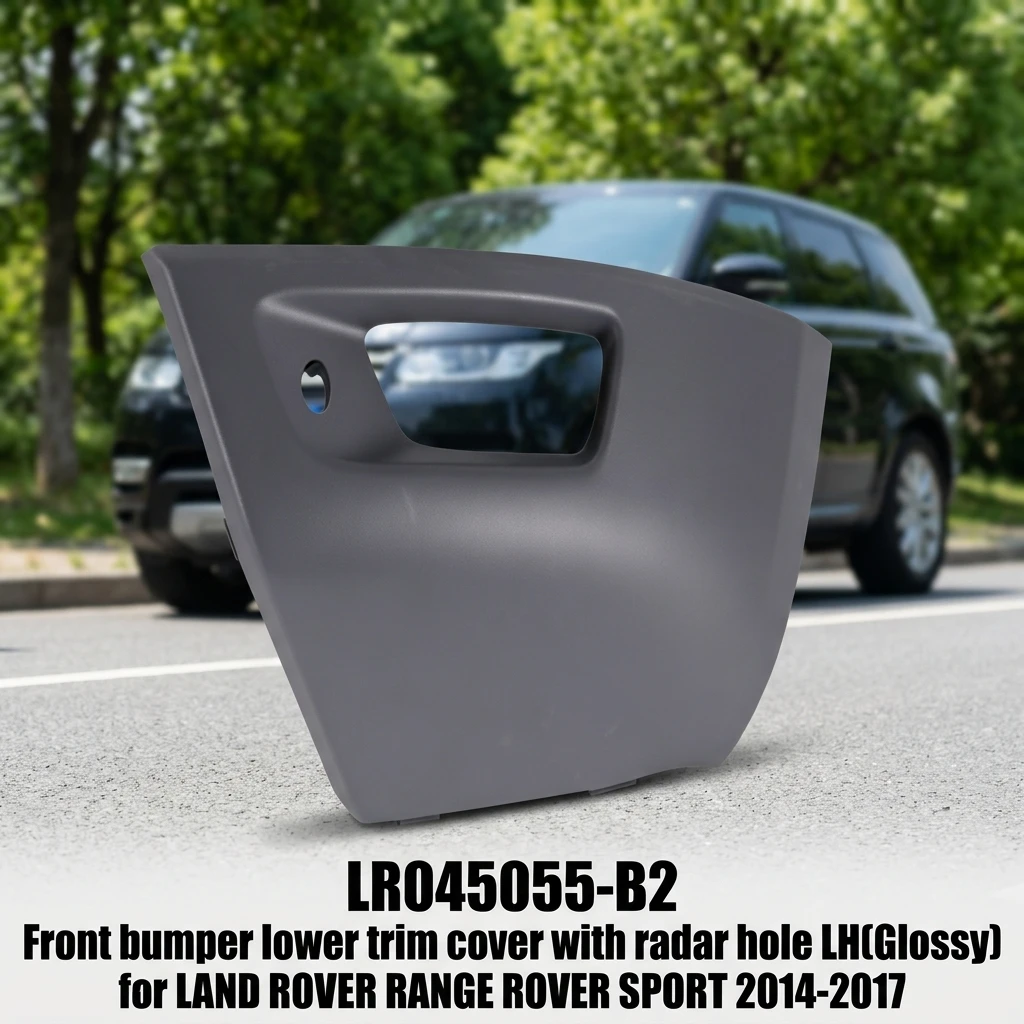 LR045055-B2 High Gloss Finish Front Bumper Lower Trim Cover with radar Hole LH Glossy for LAND ROVER RANGE ROVER SPORT 2014-2017