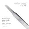 Round tip tweezer [2A-SA / A type]