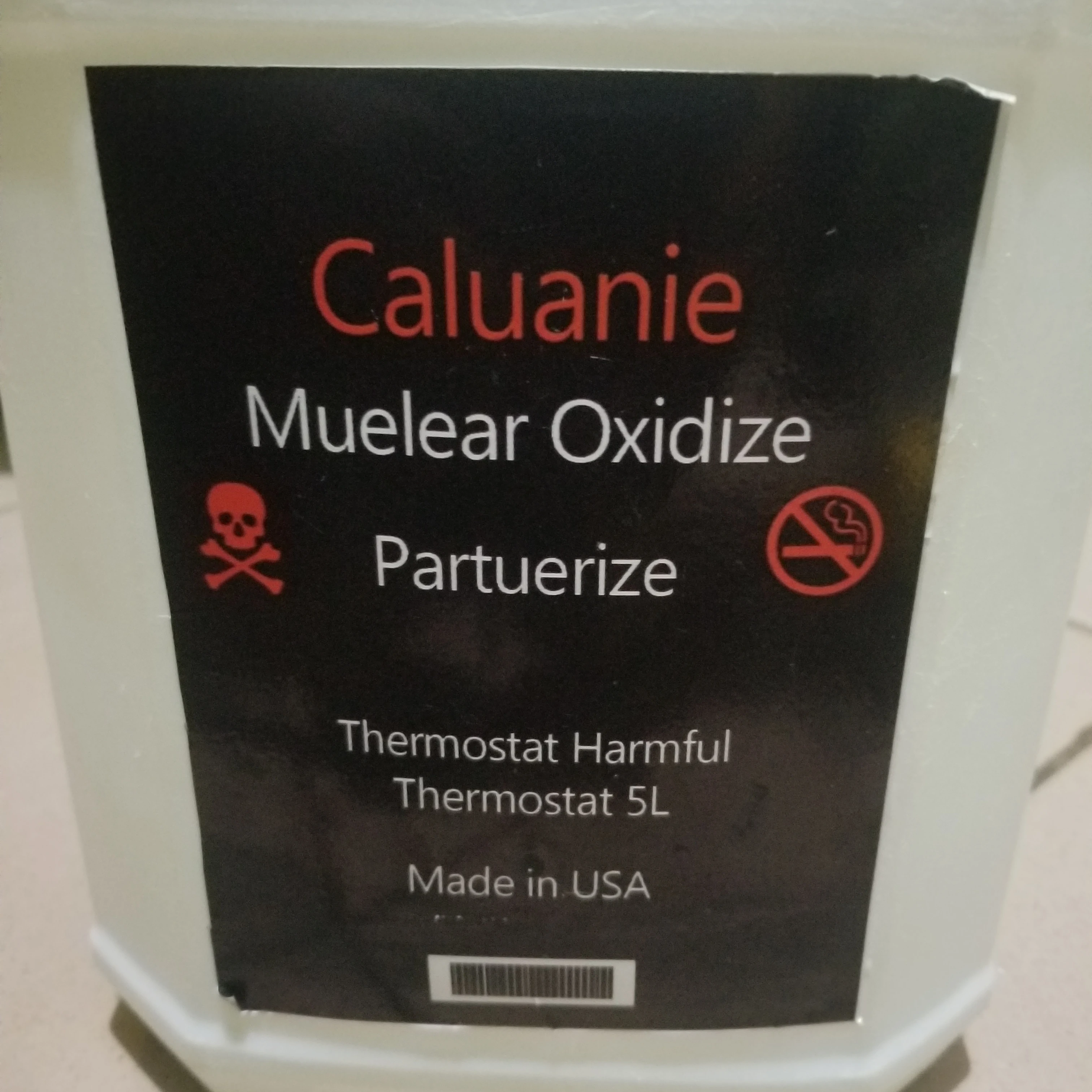 caluanie muelear oxidize parteurize for sale (nails breaker)