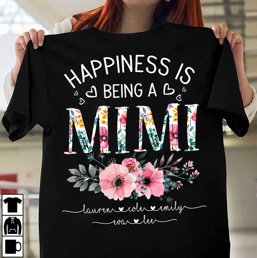 Happiness Is Being A Mimi Personalized T Shirt Buy T Shirt Women S T Shirts Girls T Shirts Product On Alibaba Com