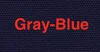GRAY-Blue